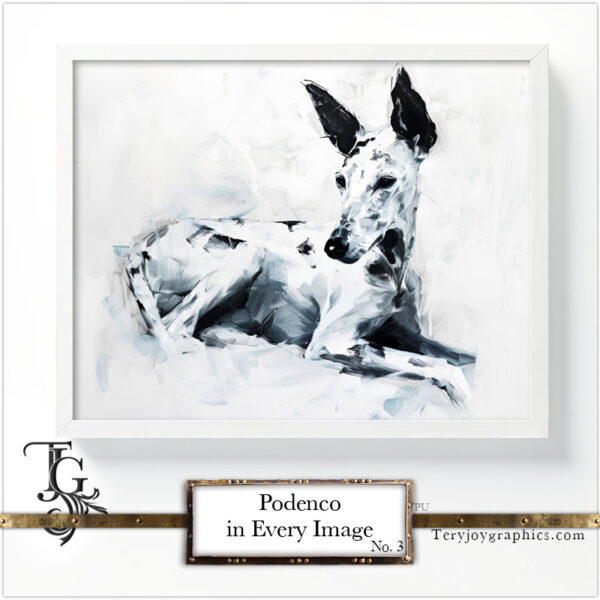 Podenco images in a variety of artistic techniques, from the 'Podenco in Every Image No. 3' digital art series.